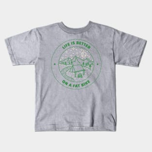 Life Is Better On A Fat Bike Kids T-Shirt